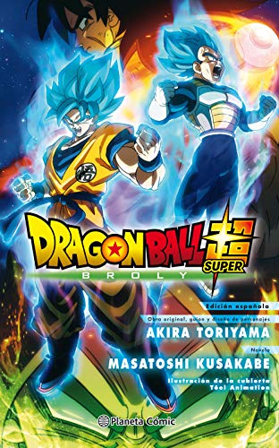 Dragon Ball Broly (novela) (Manga Novela) von Planeta Cómic