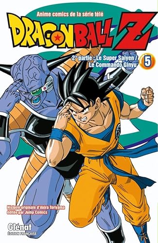 Dragon Ball Z - 2e partie - Tome 05: Le Super Saïyen/Le commando Ginyu