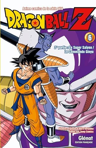 Dragon Ball Z - 2e partie - Tome 06: Le Super Saïyen/Le commando Ginyu
