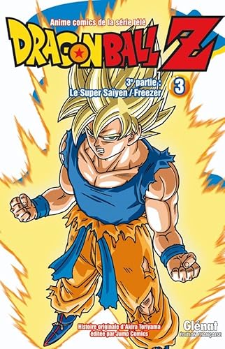 Dragon Ball Z - 3e partie - Tome 03: Le Super Saïyen/Freezer
