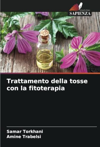 Trattamento della tosse con la fitoterapia von Edizioni Sapienza