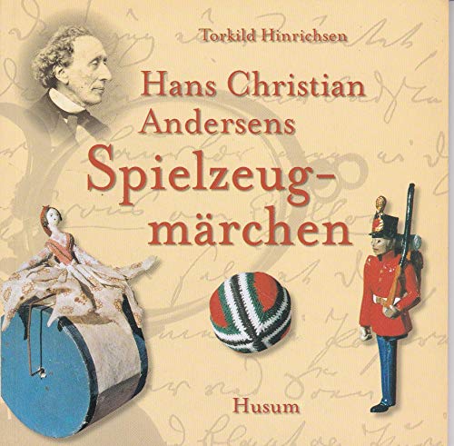 Hans Christian Andersens Spielzeugmärchen von Husum Verlag