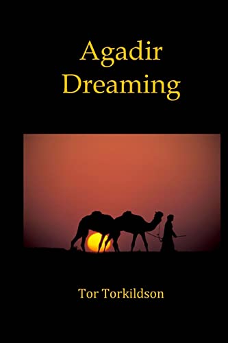 Agadir Dreaming von CREATESPACE