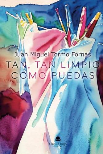 TAN, TAN LIMPIO como puedas von Editorial Círculo Rojo
