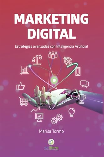 MARKETING DIGITAL. Estrategias avanzadas con Inteligencia Artificial von RC Libros