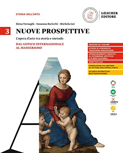 Nuove prospettive. L'opera d'arte tra storia e metodo. Per le Scuole superiori. Dal Gotico internazionale al Manierismo (Vol. 3) von Loescher