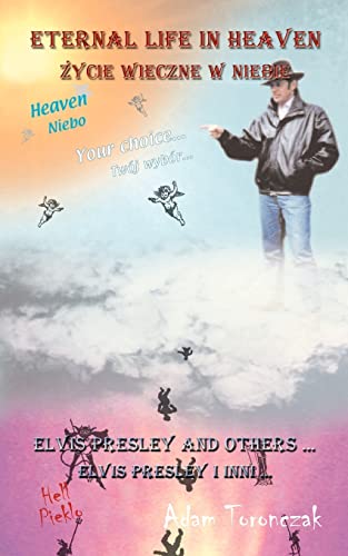 Eternal Life in Heaven: Elvis Presley and Others
