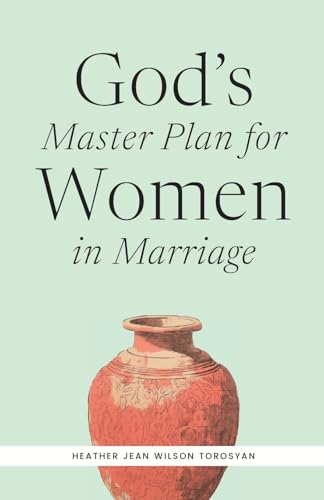 God's Master Plan for Women in Marriage von Community Christian Ministries