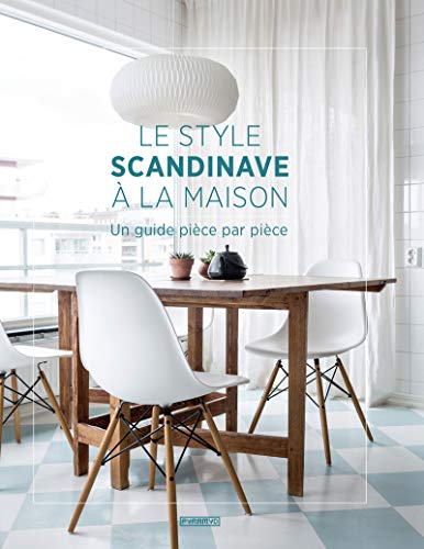 Le style scandinave à la maison: Un guide pièce par pièce von PYRAMYD
