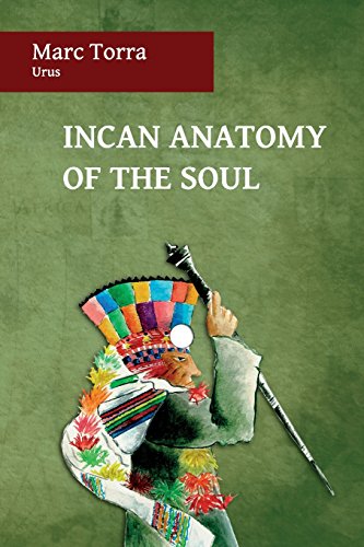 Incan Anatomy of the Soul von Chakana Creations