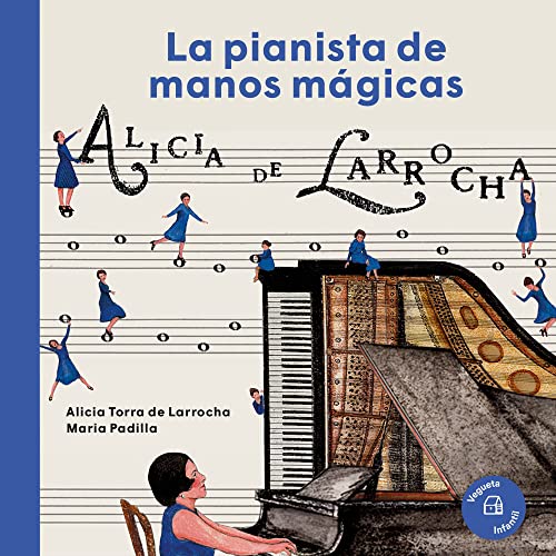 La pianista de manos mágicas. Alicia de Larrocha (Nuestros Ilustres) von Vegueta Ediciones