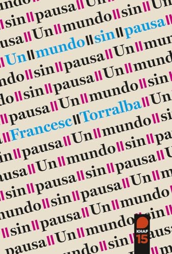 Un mundo sin pausa (Expresar religioso) von Khaf (Edelvives)