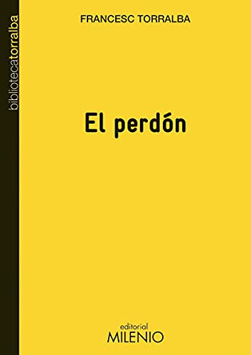 El perdón (Biblioteca Torralba, Band 6) von Milenio Publicaciones S.L.