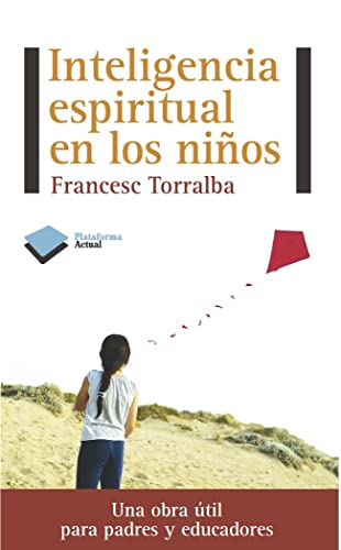 Inteligencia espiritual en los niños (Actual) von Plataforma Editorial