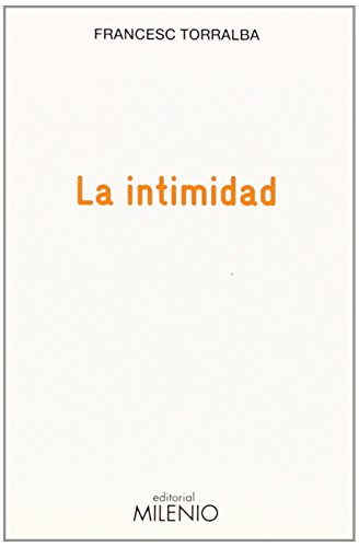 La intimidad (Biblioteca Torralba, Band 13) von Milenio Publicaciones S.L.