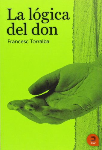La lógica del don (Expresar Religioso) von Khaf (Edelvives)