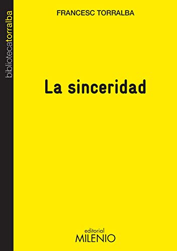 La sinceridad (Biblioteca Torralba, Band 14) von Milenio Publicaciones S.L.