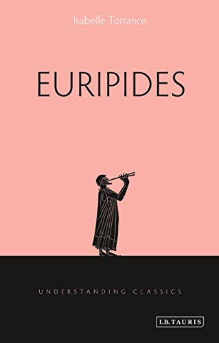 Euripides (Understanding Classics)