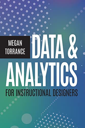 Data & Analytics for Instructional Designers (None)