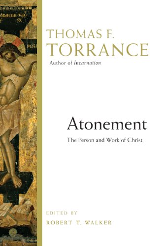 Atonement: The Person and Work of Christ