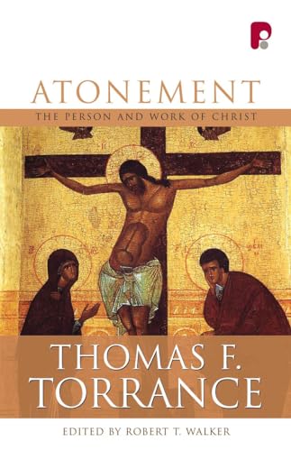 Atonement: The Person and Work of Christ von Paternoster Publishing