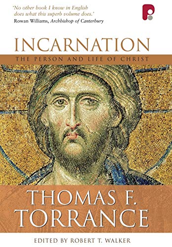 Incarnation: The Person and Life of Christ: The Person and Life of Christ von Oxford University Press