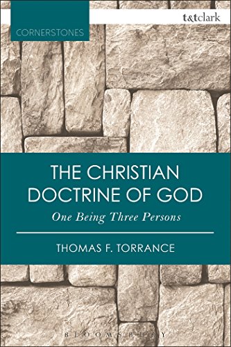 The Christian Doctrine of God, One Being Three Persons (T&T Clark Cornerstones) von T&T Clark
