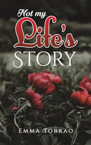 Not My Life's Story von Austin Macauley Publishers