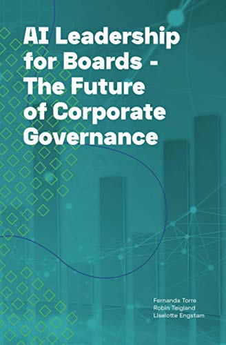 AI Leadership for Boards: The Future of Corporate Governance