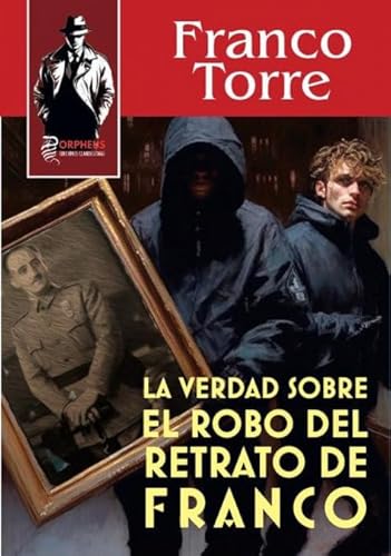 La verdad sobre el robo del retrato de Franco (Miniclandestinos, Band 7) von Orpheus Ediciones Clandestinas