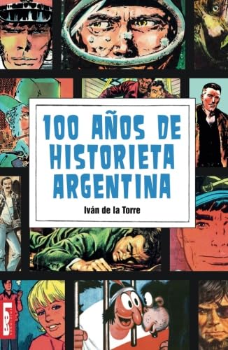 100 años de historieta argentina von Ediciones Lea
