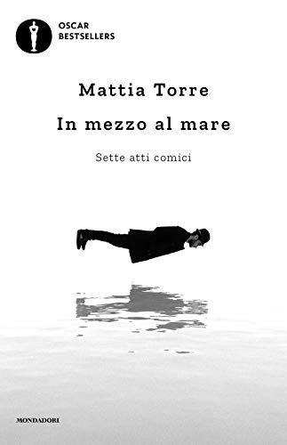 In Mezzo Al Mare. Sette Atti Comici von OSCAR BESTSELLERS