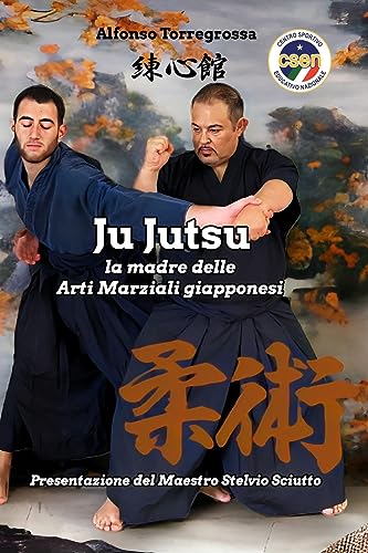 JuJitsu: la madre delle Arti Marziali giapponesi "JuJutsu"