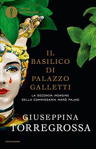 Il basilico di Palazzo Galletti (Oscar bestsellers)