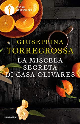 La miscela segreta di casa olivares von Mondadori