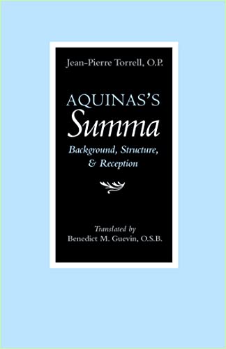 Aquinas's Summa: Background, Structure, and Reception