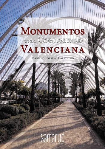 Monumentos de la Comunidad Valenciana (Colección Balansiya) von Editorial Samaruc, S.L.