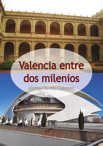 Valencia entre dos milenios (Colección Balansiya) von Editorial Samaruc, S.L.
