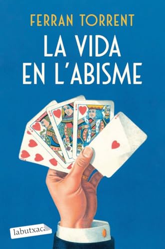La vida en l'abisme (BIBLIOTECA FERRAN TORRENT) von labutxaca
