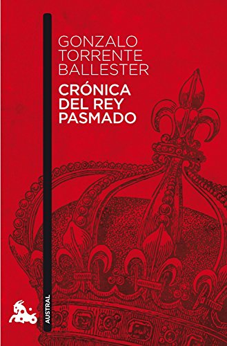 Crónica del rey pasmado (Contemporánea, Band 1)