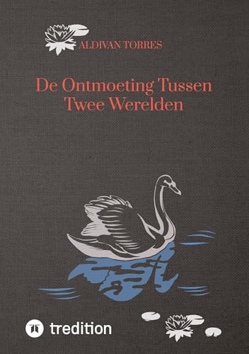 De Ontmoeting Tussen Twee Werelden De Ontmoeting Tussen Twee Werelden von tredition
