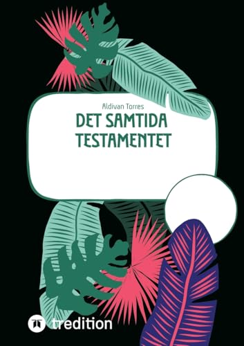 Det Samtida Testamentet Det Samtida Testamentet von tredition