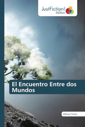 El Encuentro Entre dos Mundos: DE
