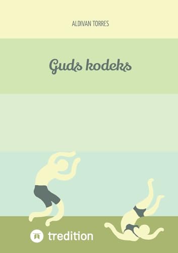 Guds kodeks Guds kodeks von tredition