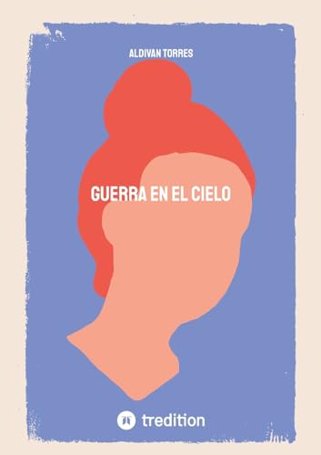 Guerra en el Cielo: DE Guerra en el Cielo: DE von tredition