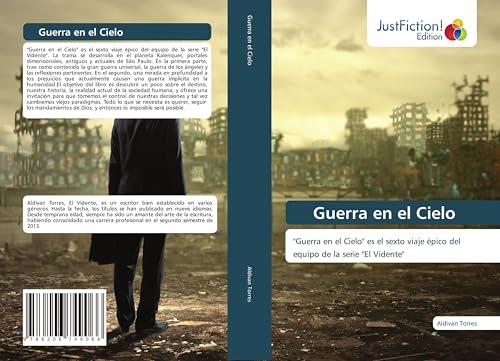 Guerra en el Cielo: "Guerra en el Cielo" es el sexto viaje épico del equipo de la serie "El Vidente" Guerra en el Cielo: "Guerra en el Cielo" es el sexto viaje épico del equipo de la serie "El Vidente" von JustFiction Edition
