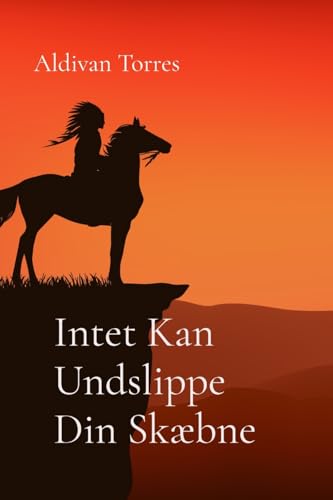 Intet Kan Undslippe Din Skæbne Intet Kan Undslippe Din Skæbne von Aldivan Teixeira Torres