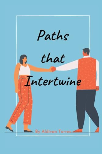 Paths that Intertwine von Writat