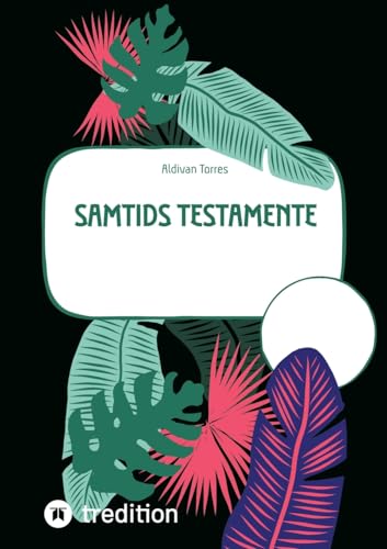 Samtids Testamente: DE Samtids Testamente: DE von tredition