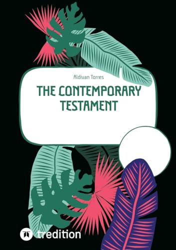 The Contemporary Testament: DE The Contemporary Testament: DE von tredition